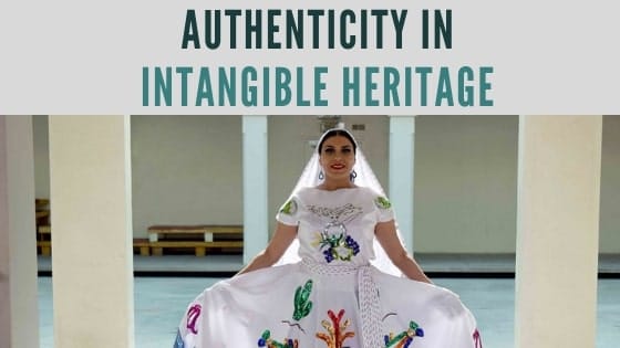 Authenticity in Intangible Heritage (2.5)